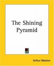 book cover of The Shining Pyramid by Arthur Machen