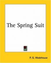 book cover of The Spring Suit by P・G・ウッドハウス