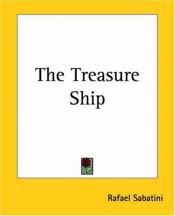 book cover of The Treasure Ship by Rafael Sabatini