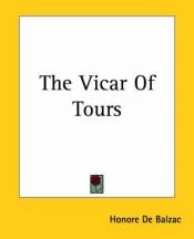 book cover of The Vicar Of Tours by Honoré de Balzac