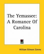 book cover of The Yemassee by William Gilmore Simms