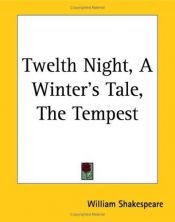 book cover of Twelth Night, A Winter's Tale, The Tempest by وليم شكسبير