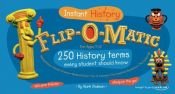 book cover of Flip-O-Matic: Instant History for Grades 6 by Mark Shulman