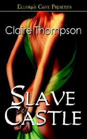 book cover of Slave Castle by Claire Thompson