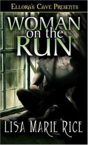 book cover of Woman On the Run by Lisa Marie Rice