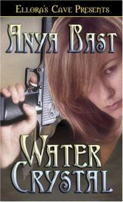 book cover of Water Crystal by Anya Bast