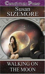 book cover of Walking on the Moon by Susan Sizemore