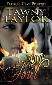 book cover of Body And Soul by Tawny Taylor