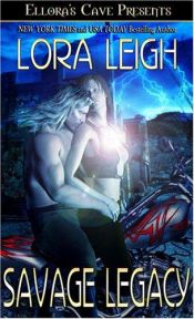book cover of Savage Legacy by Lora Leigh