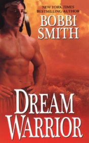 book cover of Dream Warrior by Bobbi Smith