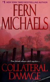 book cover of Collateral Damage by Fern Michaels