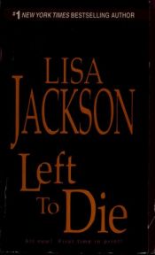 book cover of Left to die by Lisa Jackson