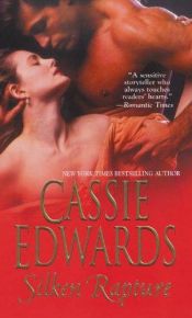 book cover of Silken Rapture by Cassie Edwards