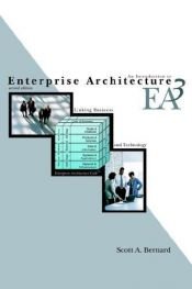 book cover of An Introduction To Enterprise Architecture by Scott A. Bernard
