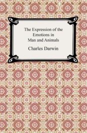book cover of The Expression of the Emotions in Man and Animals by 찰스 다윈