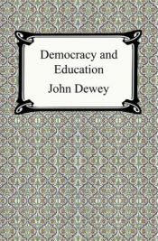 book cover of Democracy and Education by جان دیویی