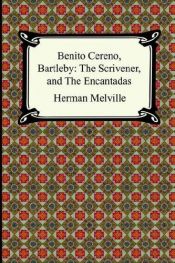 book cover of Benito Cereno, Bartleby: The Scrivener, and the Encantadas by Hermans Melvils