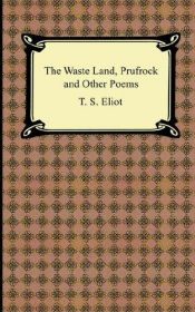 book cover of Waste Land, Prufrock, and Other Poems, The by Элиот, Томас Стернз