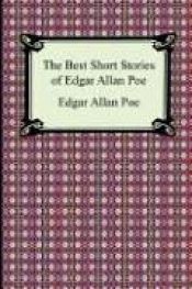 book cover of The Best Short Stories of Edgar Allan Poe: (The Fall of the House of Usher, the Tell-Tale Heart and Other Tales) by ادگار آلن پو