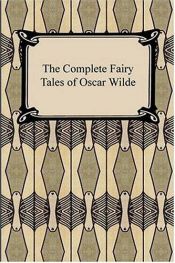 book cover of The Complete Fairy Tales Of Oscar Wilde by Oscar Wilde