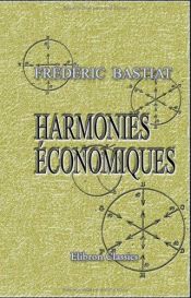 book cover of Economic harmonies by Claude Frederick Bastiat