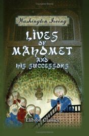 book cover of Life of Mohamet; Mohamet and His Successors by Уошингтън Ървинг