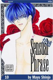 book cover of Sensual Phrase (Kaikan Phrase) Vol.10 by Mayu Shinjo