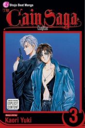 book cover of The Cain Saga, Vol. 03 by Kaori Yuki