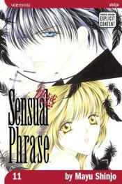 book cover of Kaikan Phrase, Vol. 11 (Sensual Phrase) by Mayu Shinjo