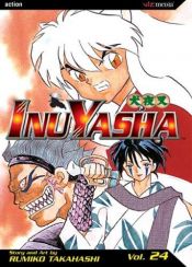 book cover of Inuyasha, Volume 24 by Rumiko Takahashi