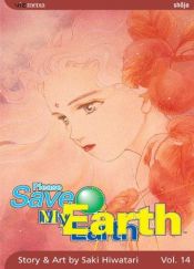 book cover of Please save my Earth 14 by Saki Hiwatari