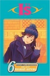 book cover of I"s, Vol. 6 (I"S (Graphic Novels)) by Masakazu Katsura