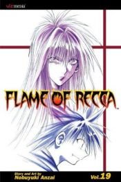 book cover of Flame of Recca, Vol. 19 by Nobuyuki Anzai