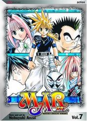 book cover of MAR, Vol. 7 (Mar (Graphic Novels)) (v. 7) by Nobuyuki Anzai