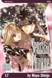 book cover of Sensual Phrase 17 by Mayu Shinjo