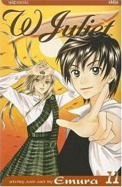 book cover of W Juliet, Volume 11 (W Juliet) (Graphic Novels) by Emura