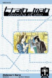 book cover of Train_Man: Densha Otoko, Volume 1 (Train-Man) by Hitori Nakano