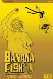 book cover of Banana Fish (Vol 19) by Akimi Yoshida