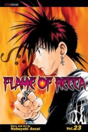 book cover of Flame of Recca, Volume 23 by Nobuyuki Anzai