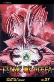 book cover of Flame of Recca, Volume 27 by Nobuyuki Anzai