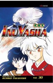 book cover of Inuyasha, Vol. 30 (2003) by רומיקו טקהאשי