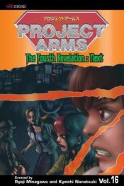 book cover of Project Arms, Volume 16 (Project Arms (Graphic Novels)) by Kyoichi Nanatsuki