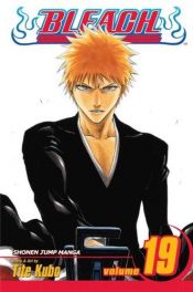 book cover of Bleach 19: Die Dämmerung des schwarzen Mondes by 久保 帯人