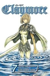 book cover of Claymore, Vol. 07 (Claymore) by Norihiro Yagi