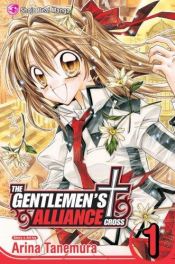 book cover of The Gentlemen's Alliance Cross: Volume 1 (Gentlemen's Alliance Cross) by Arina Tanemura