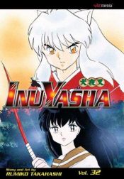 book cover of Inuyasha, Vol. 32 (2003) by 高桥留美子