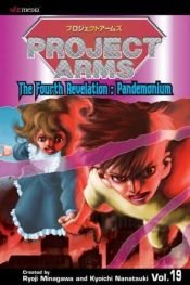 book cover of Project Arms, Vol. 19 (Project Arms (Graphic Novels)) by Kyoichi Nanatsuki
