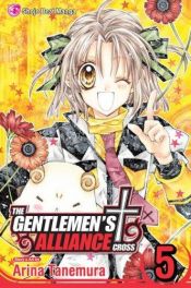 book cover of Gentlemen's Alliance , Vol. 6 (The Gentlemen's Alliance ) by Arina Tanemura