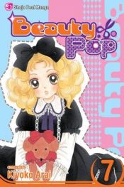 book cover of Beauty Pop - Volume 7 by Kiyoko Arai