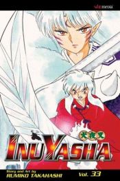 book cover of Inuyasha, Vol. 33 (2004) by 高桥留美子